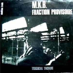 M.K.B. Fraction Provisoire - Terminal Toxique Album