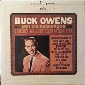 Buck Owens And His Buckaroos - Together Again & My Heart Skips A Beat Album