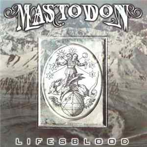 Mastodon - Lifesblood Album