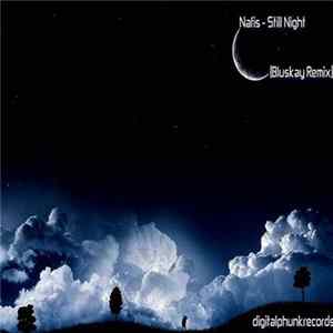 Nafis - Still Night (Bluskay Remix) Album