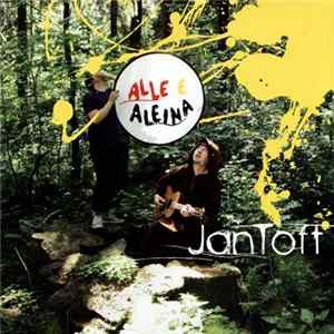 Jan Toft - Alle E Aleina Album