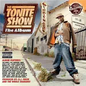 D.J. Fresh & The Whole Shabang - Town Thizzness Presents: The Tonite Show - The Album Album