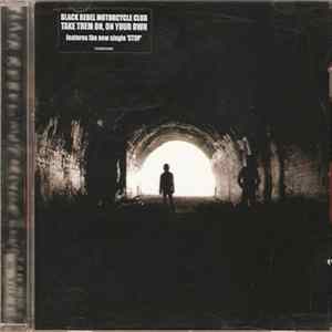 Black Rebel Motorcycle Club - Take Them On, On Your Own Album