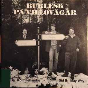 Burlesk På Villovägar - Kôlmilehambo / My Way Album