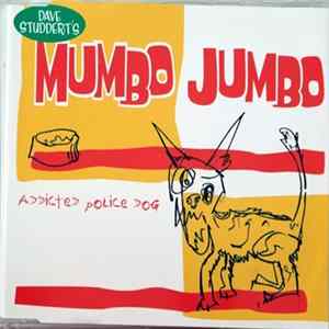 David Studdert's Mumbo Jumbo - Addicted Police Dog Album