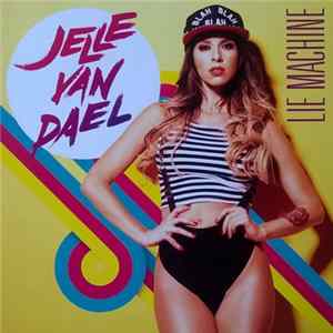 Jelle Van Dael - Lie Machine Album