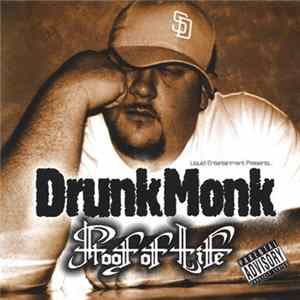 Drunk Monk - Proof Of Life Album