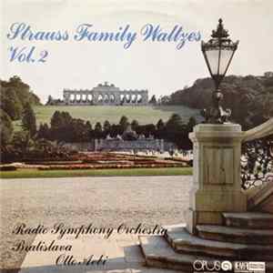 Radio Symphony Orchestra Bratislava, Otto Aebi - Strauss Family Waltzes Vol. 2 Album