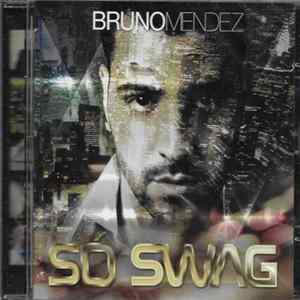 Bruno Mendez - só swing Album
