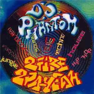 D.J. Phantom - 2 Fire, 2 Pa-Yeah Album
