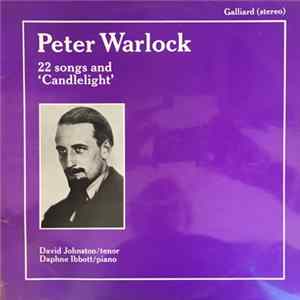 Daphne Ibbott, David Johnston - Peter Warlock Songs, 22 Songs and 'Candlelight' Album