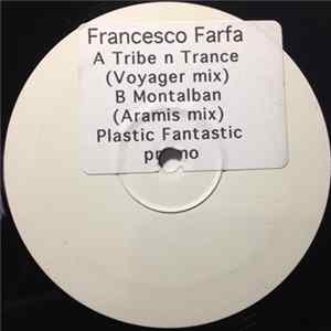 Francesco Farfa - Tribe N Trance / Montalban Album
