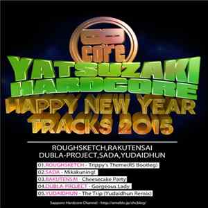 Various - Yatsuzaki Hardcore Happy New Year Tracks 2015 Album