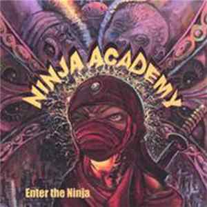 Ninja Academy - Enter The Ninja Album