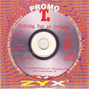 T. - Nothing But An F-Thang Album