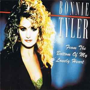 Bonnie Tyler - From The Bottom Of My Lonely Heart Album