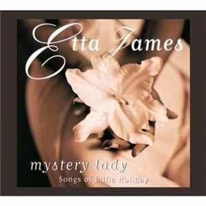 Etta James - Mystery Lady: Songs Of Billie Holiday Album