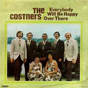 The Costners - Everybody Will Be Happy Over There Album