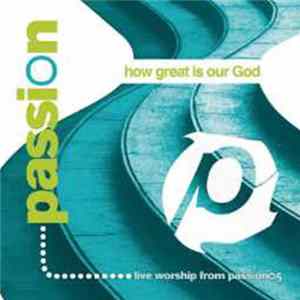 Various - Passion (How Great Is Our God) Album