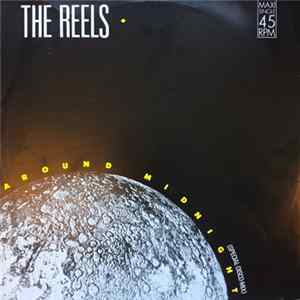 The Reels - Around Midnight Album