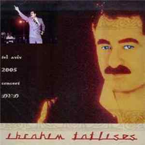 İbrahim Tatlıses - Tel Aviv 2005 Concert Album