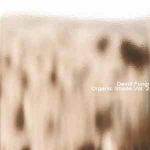 David Fungi - Organic Shade Vol. 2 Album
