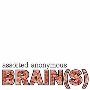 Assorted Anonymous - Brain(s) Album