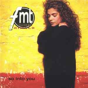 FMT Featuring Camilla - So Into You Album