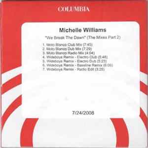 Michelle Williams - We Break The Dawn (The Mixes Part 2) Album