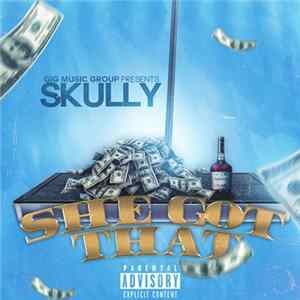 Skully - She Got That (Explicit) Album