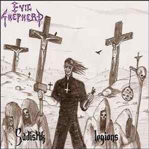 Evil Shepherd - Sadistik Legions Album