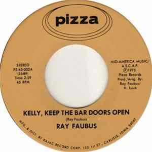 Ray Faubus - Kelly, Keep The Bar Doors Open Album