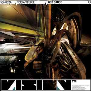Noisia / Teebee / Noisia / Mayhem / Verse - Lost Cause / Choke Album