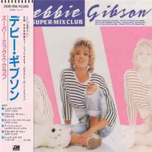 Debbie Gibson - Super-Mix Club Album