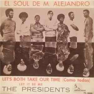The Presidents - For Your Sake And Mine / Let It Be Me Album