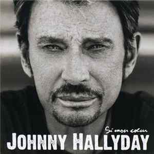 Johnny Hallyday - Si Mon Coeur Album
