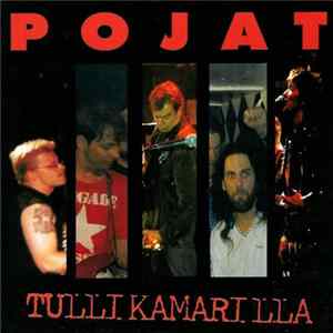 Pojat - Tullikamarilla Album