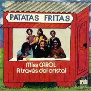 Patatas Fritas - Miss Carol Album