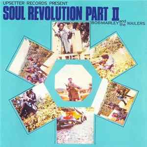 Bob Marley And The Wailers - Soul Revolution Part II Album