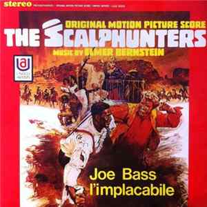 Elmer Bernstein - The Scalphunters (Original Motion Picture Score) Album