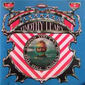 Timothy Leary - You Can Be Anyone This Time Around Album