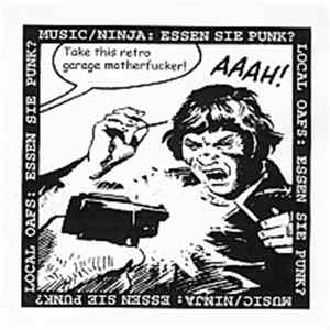 Local Oafs / Music/Ninja - Essen Sie Punk? Album