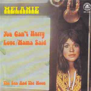 Melanie - You Can't Hurry Love / Mama Said Album