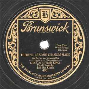 Chicago Rhythm Kings - There'll Be Some Changes Made / I've Found A New Baby Album