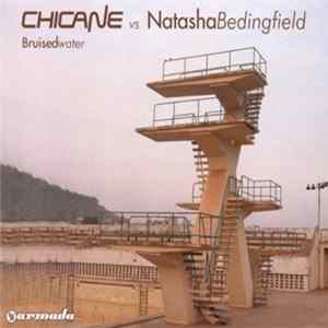 Chicane vs Natasha Bedingfield - Bruised Water Album