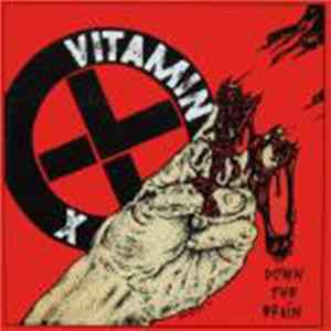 Vitamin X - Down The Drain Album