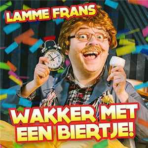 Lamme Frans - Wakker Met Een Biertje Album