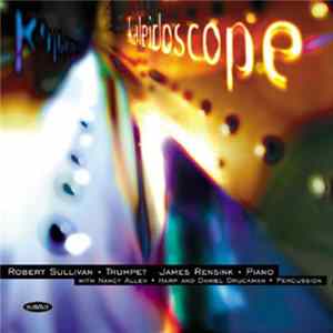 Robert Sullivan - Kaleidoscope Album
