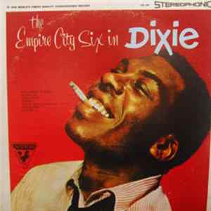 The Empire City Six - The Empire City Six In Dixie Album