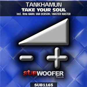 Tankhamun - Take Your Soul Album